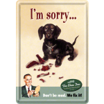 Metalskilt "I´m Sorry" 10x14 cm