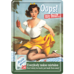 Metalskilt "Oops My Fault" 10x14 cm
