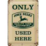 Metalskilt " Only John Deere.." 20x30 cm