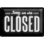 Metalskilt "Sorry, We are closed" 20x30 cm.