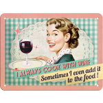 Metalskilt "Cook with wine" 15x20 cm