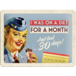 Metalskilt "On A Diet for A Month" 15x20 cm