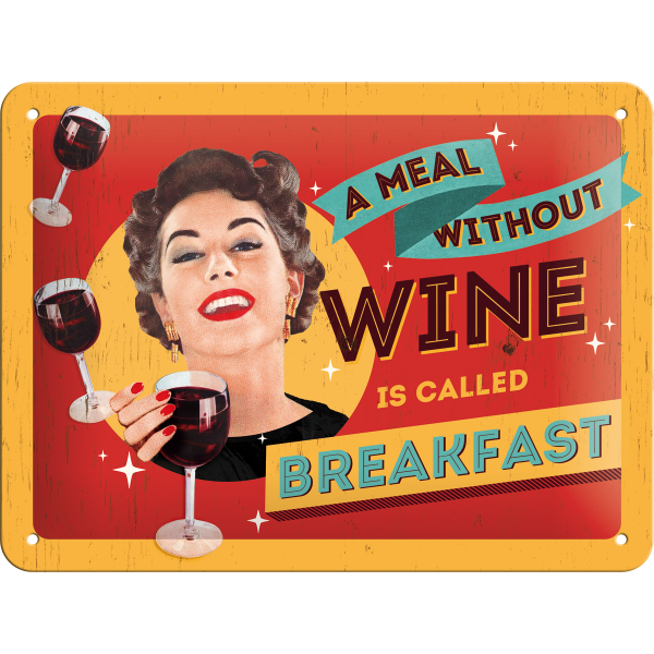 Metalskilt “A meal whitout wine..” 15×20 cm. Metalskilt "A meal whitout wine.." 15x20 cm. - Image 1