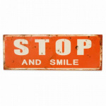 Metalskilt STOP AND SMILE 13x36 cm.