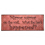Metalskilt "Mirror Mirror" (rød)