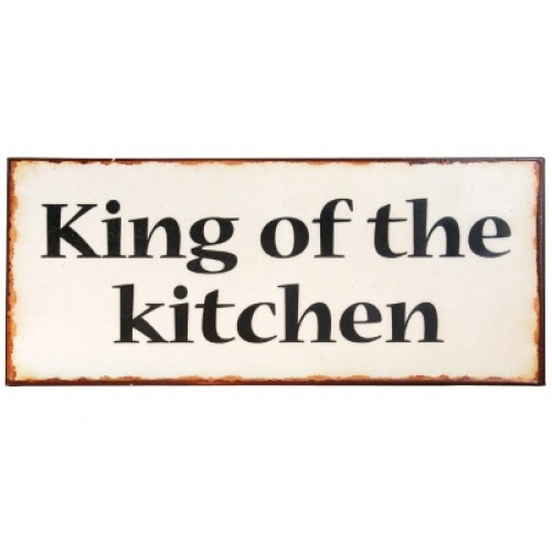 Metalskilt “King of the kitchen”
