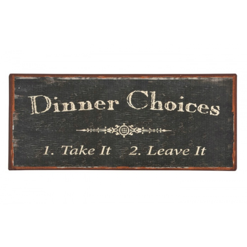 Metalskilt “Dinner Choices”