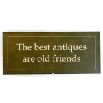 Metalskilt "The best antiques" (98)