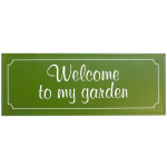 Metalskilt "Welcome to my garden" (134)