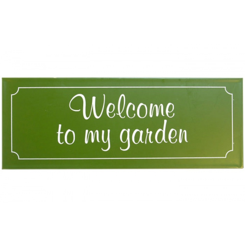 Metalskilt “Welcome to my garden” (134)