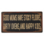 Magnet "Good Mums have sticky floors"