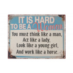 Metalskilt "It´s hard to be a woman" (94)