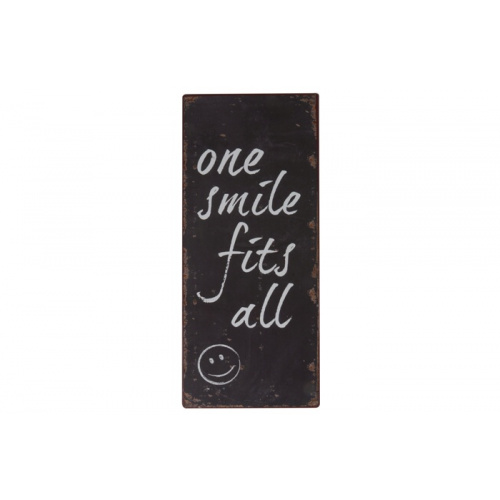 Metalskilt”One smile fits all” (82)