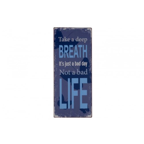 Metalskilt “Take a deep breath..” (151)