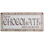 Metalskilt "Give med chocolat..." (164)