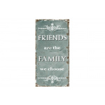 Magnet "Friends are the family.."