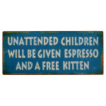 Metalskilt "Unattended Children.." (35)