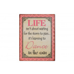 Metalskilt "Life isn´t about.." (167)