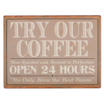 Metalskilt "Try our Coffee - Open 24 Hours"