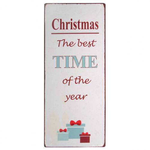 Metalskilt “Christmas the best time..”