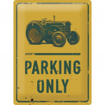 Metalskilt "Traktor Parking Only" 30x40 cm.