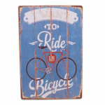 Metalskilt I want to ride my bicycle, 20x30 cm.
