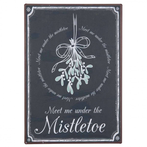 Metalskilt “Meet me under the mistletoe”