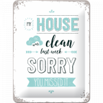 Metalskilt "My house was clean last week..." 15x20 cm.