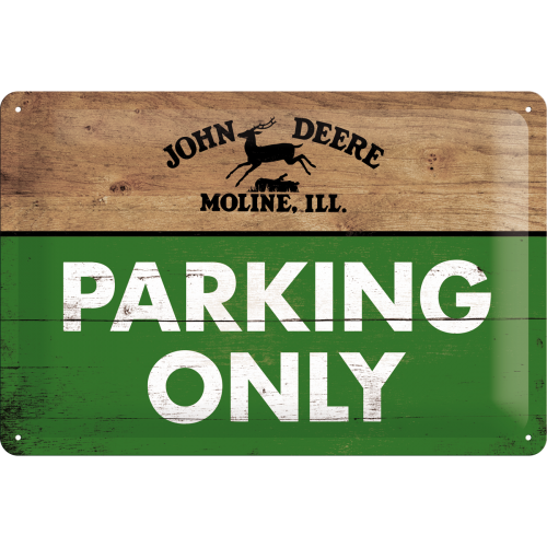 Metalskilt “John Deere Parking Only” 20×30 cm. Metalskilt "John Deere Parking Only" 20x30 cm. - Image 1