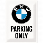 Metalskilt "BMW Parking Only" 30x40 cm.