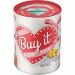 Sparebøsse "I will buy it for you"