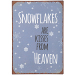 Metalskilt "Snowflakes are kisses from heaven"