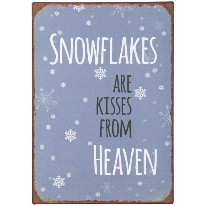 Metalskilt “Snowflakes are kisses from heaven”