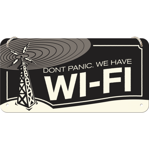 Metalskilt m/snor “Dont Panic. We have WI-FI”