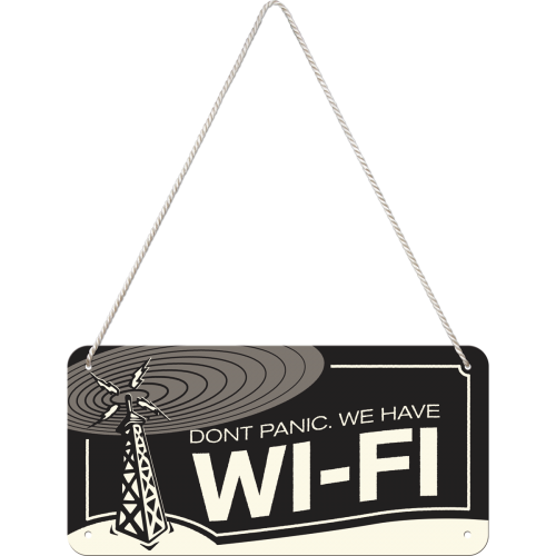 Metalskilt m/snor “Dont Panic. We have WI-FI”